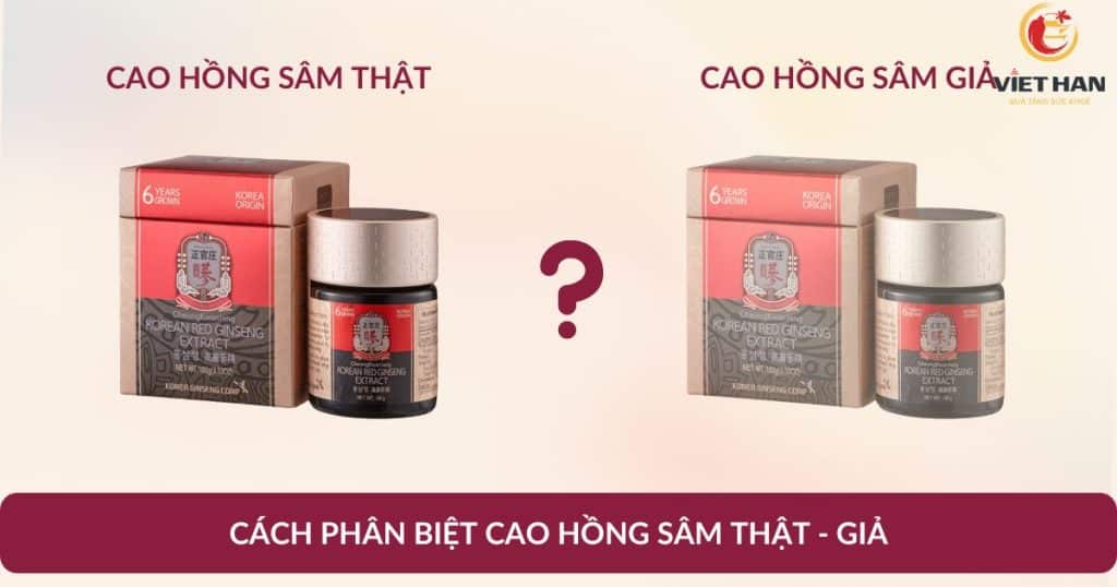 6 cách phân biệt cao hồng sâm thật giả