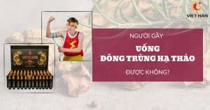 Người gầy có nên uống đông trùng hạ thảo không? Sự thật ít ai biết
