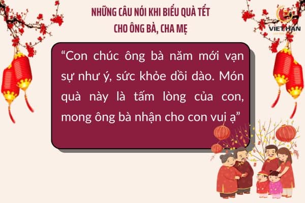 Những câu nói khi biếu quà Tết cho ông bà, cha mẹ